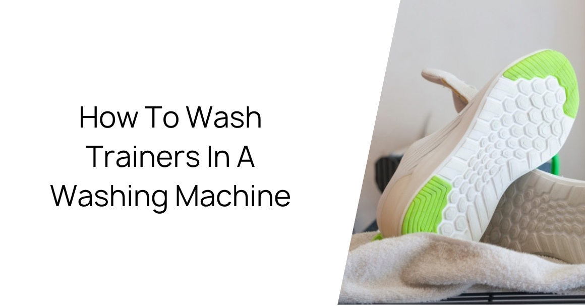 How To Wash Trainers In A Washing Machine